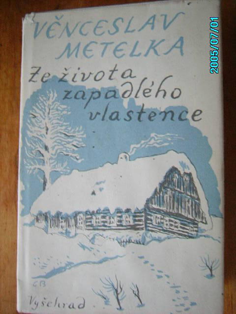 zobrazit detail knihy Metelka, Vnceslav : Ze ivota zapadlho vlastence