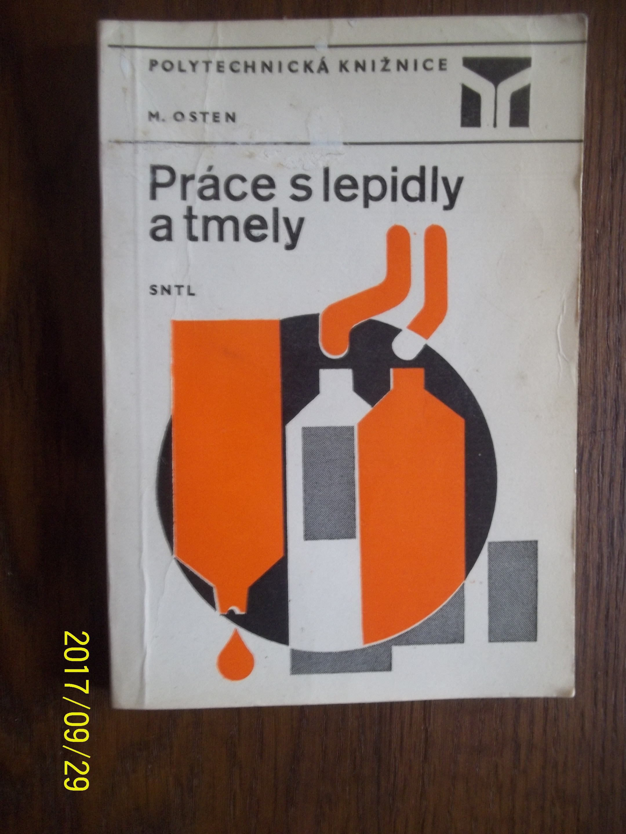 zobrazit detail knihy Osten, Milo: Prce s lepidly a tmely 1982