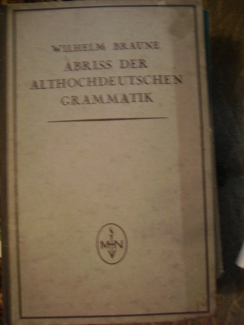 zobrazit detail knihy Braune, Wilhelm: Abriss der althochdeutschen Gramm