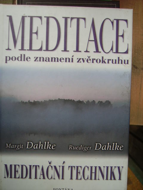 zobrazit detail knihy Dahlke M.Dahlke R.: Meditace podle znamen zvrokr