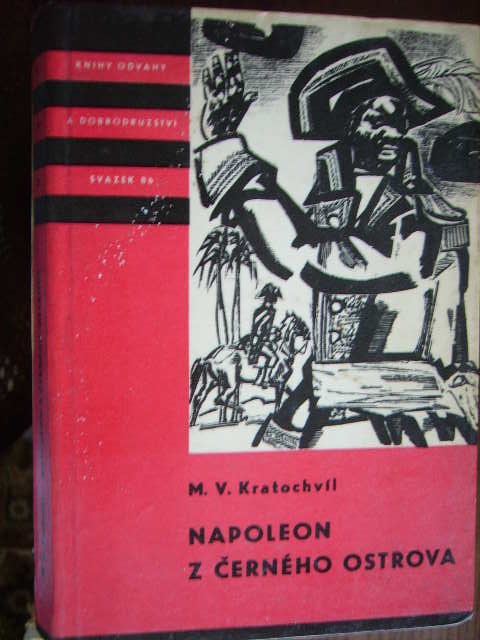 zobrazit detail knihy Kratochvíl  	 : Napoleon z černého ostrova 